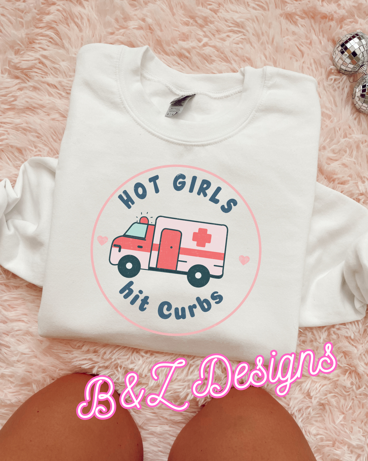 Hot Girls Hit Curbs Ambulance Tee/Crew