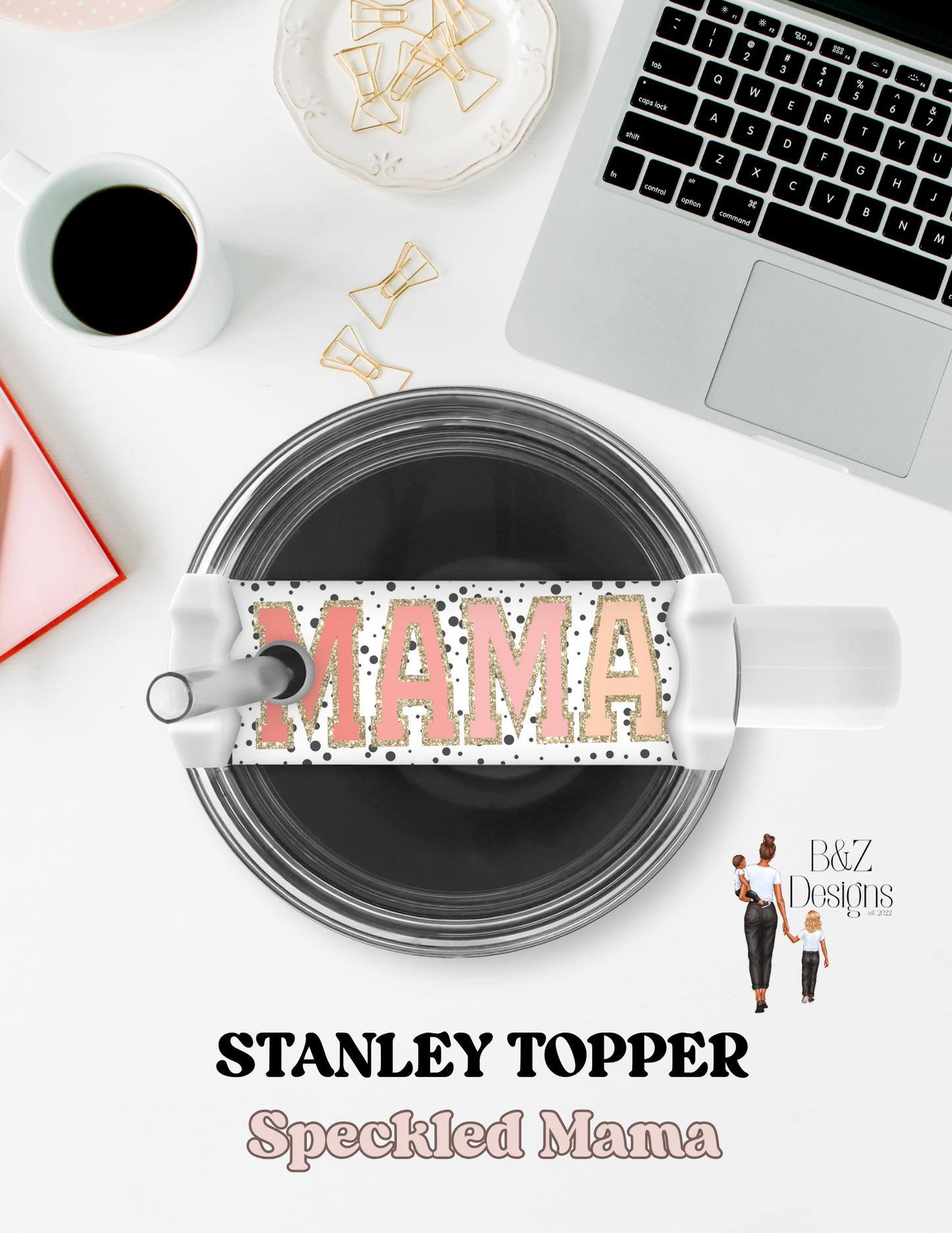 Speckled MAMA Stanley Topper