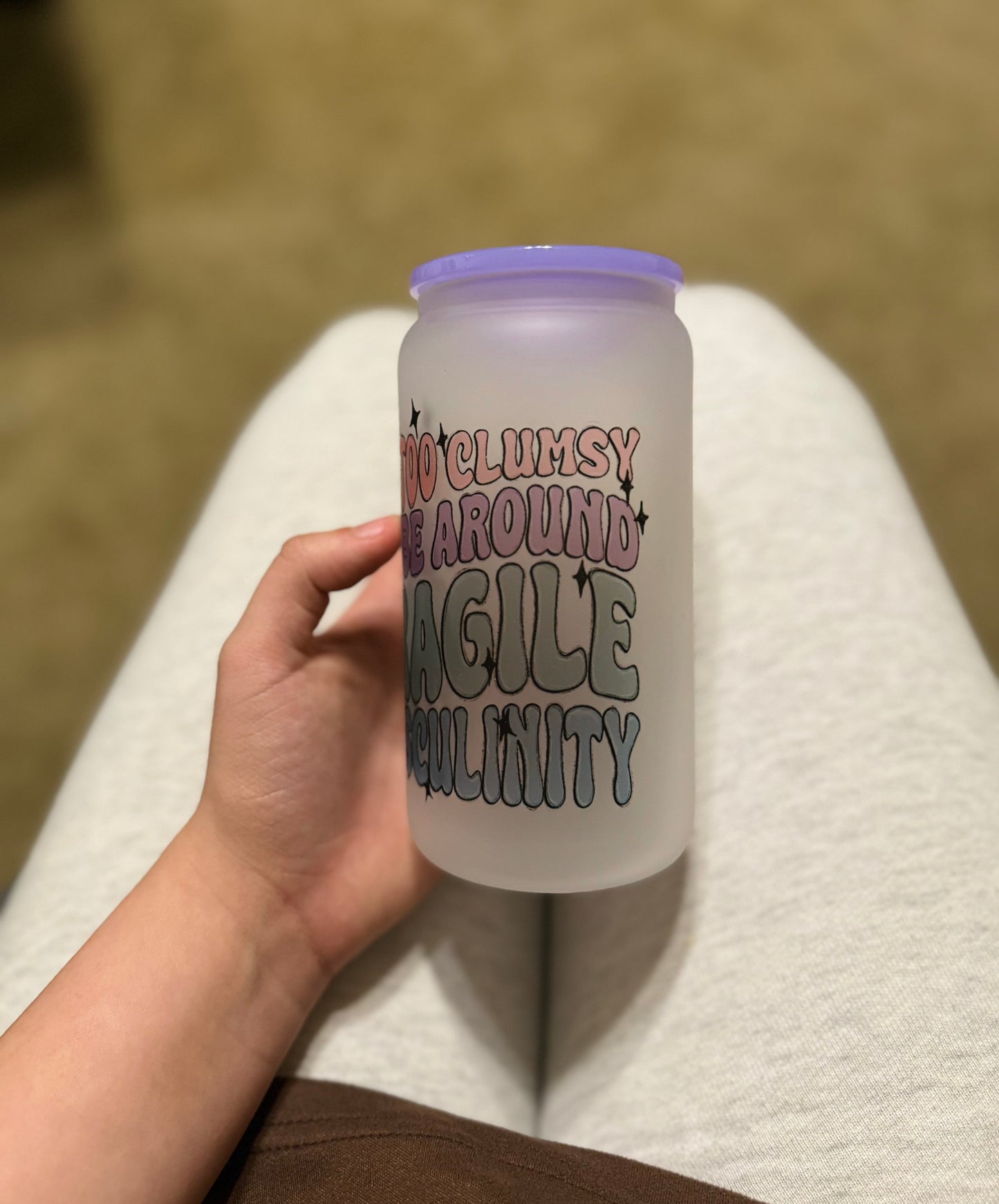 16oz I’m Too Clumsy To Be Around Fragile Masculinity Glass Cup With Purple Lid