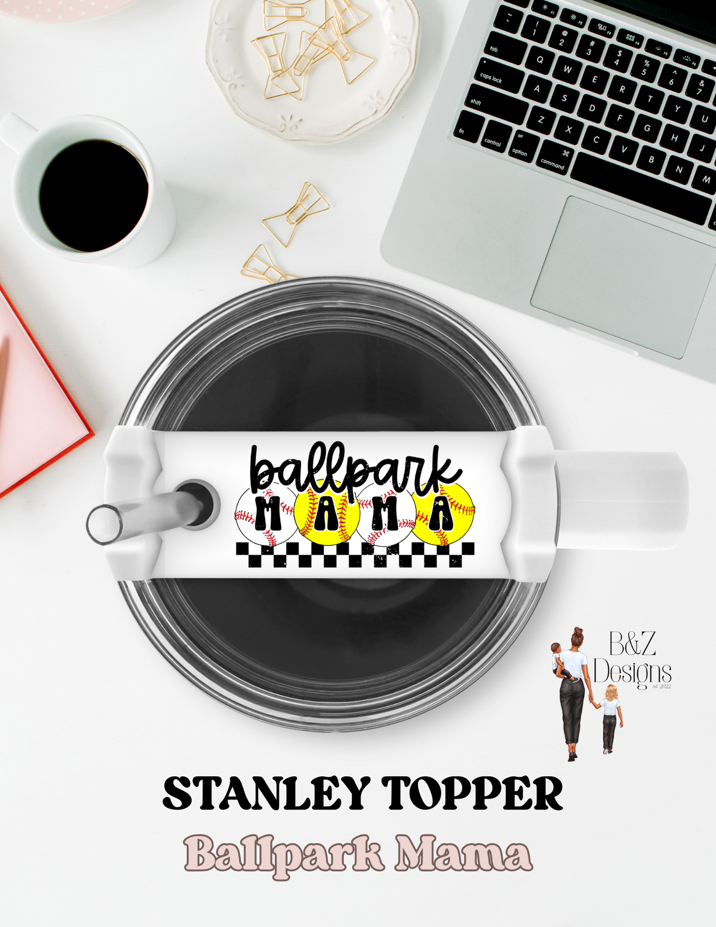 Ballpark Mama Stanley Topper
