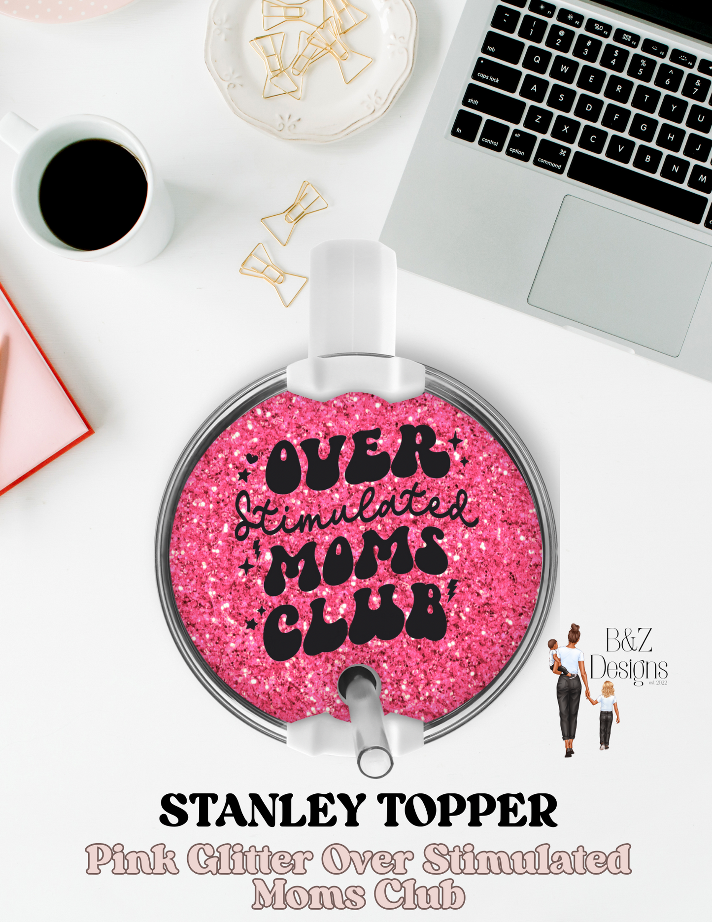 Pink Glitter Overstimulated Moms Club Round Stanley Topper