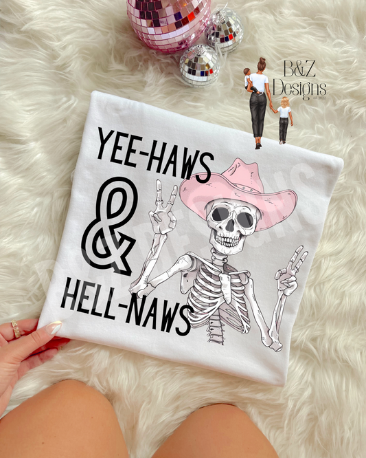 Yee Haws & Hell Naws