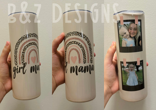 20oz Girl Mama Custom Picture Tumbler
