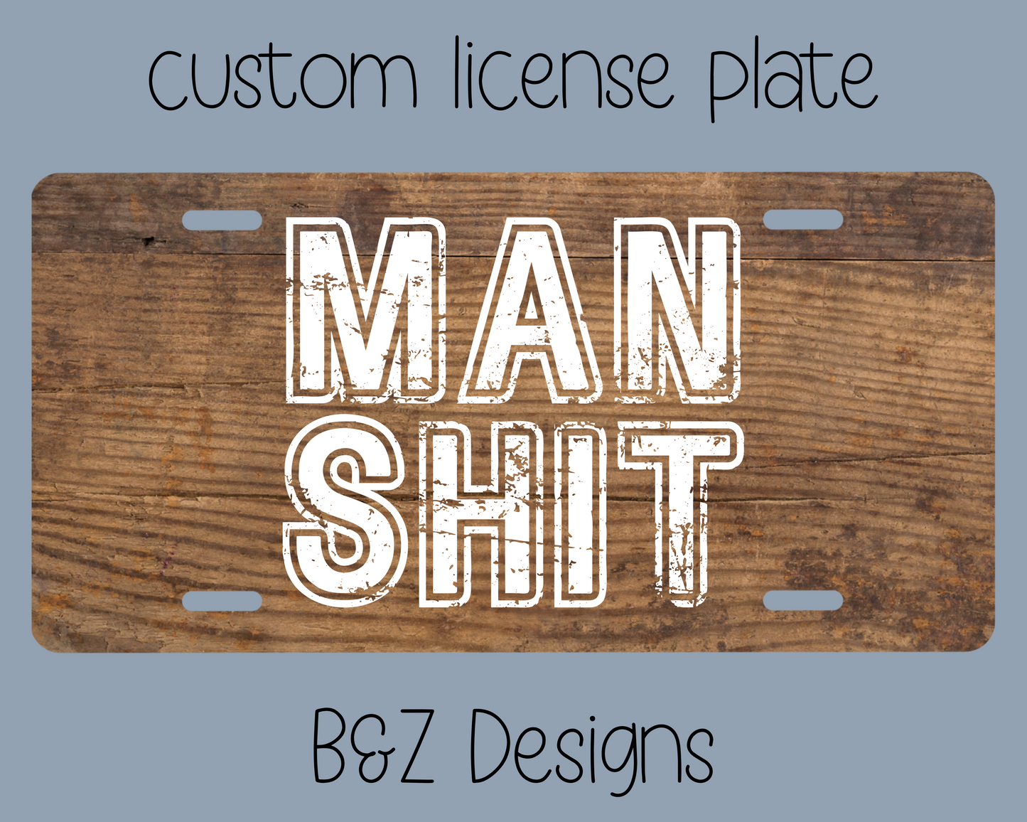 Man Sh!t License Plate