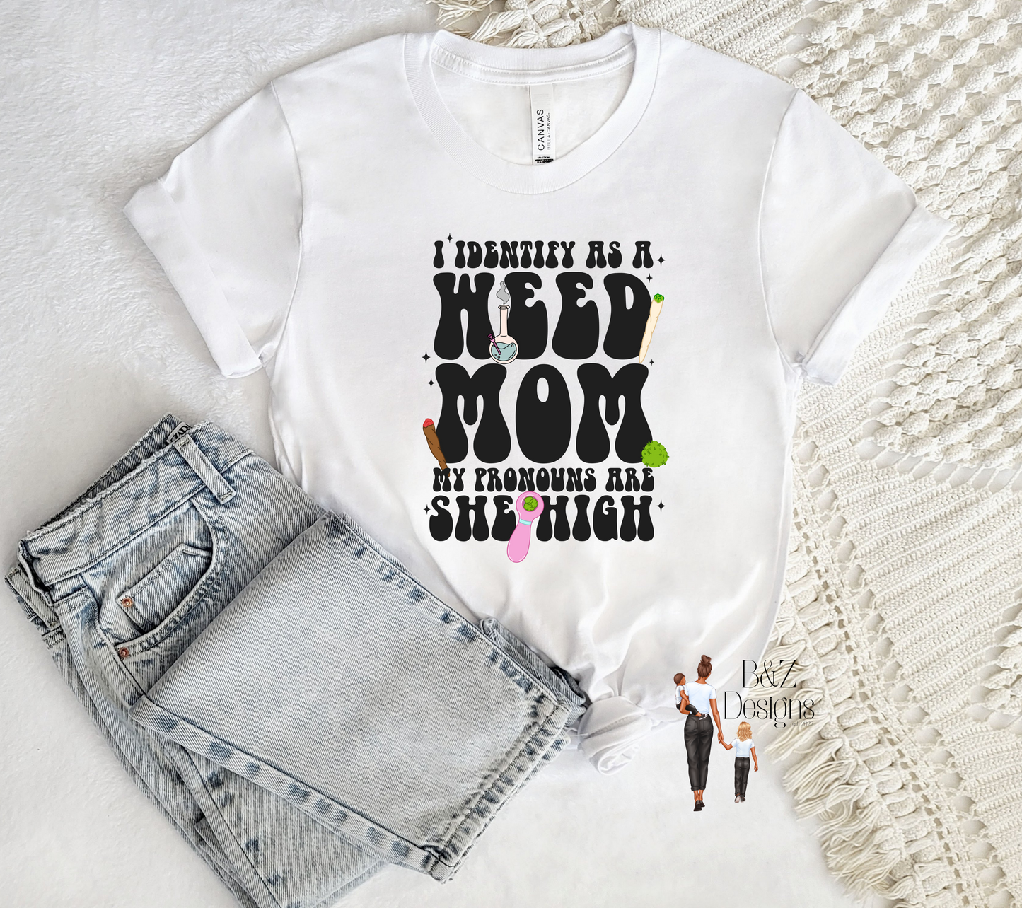 I identify As A Weed Mom Tee/Crew