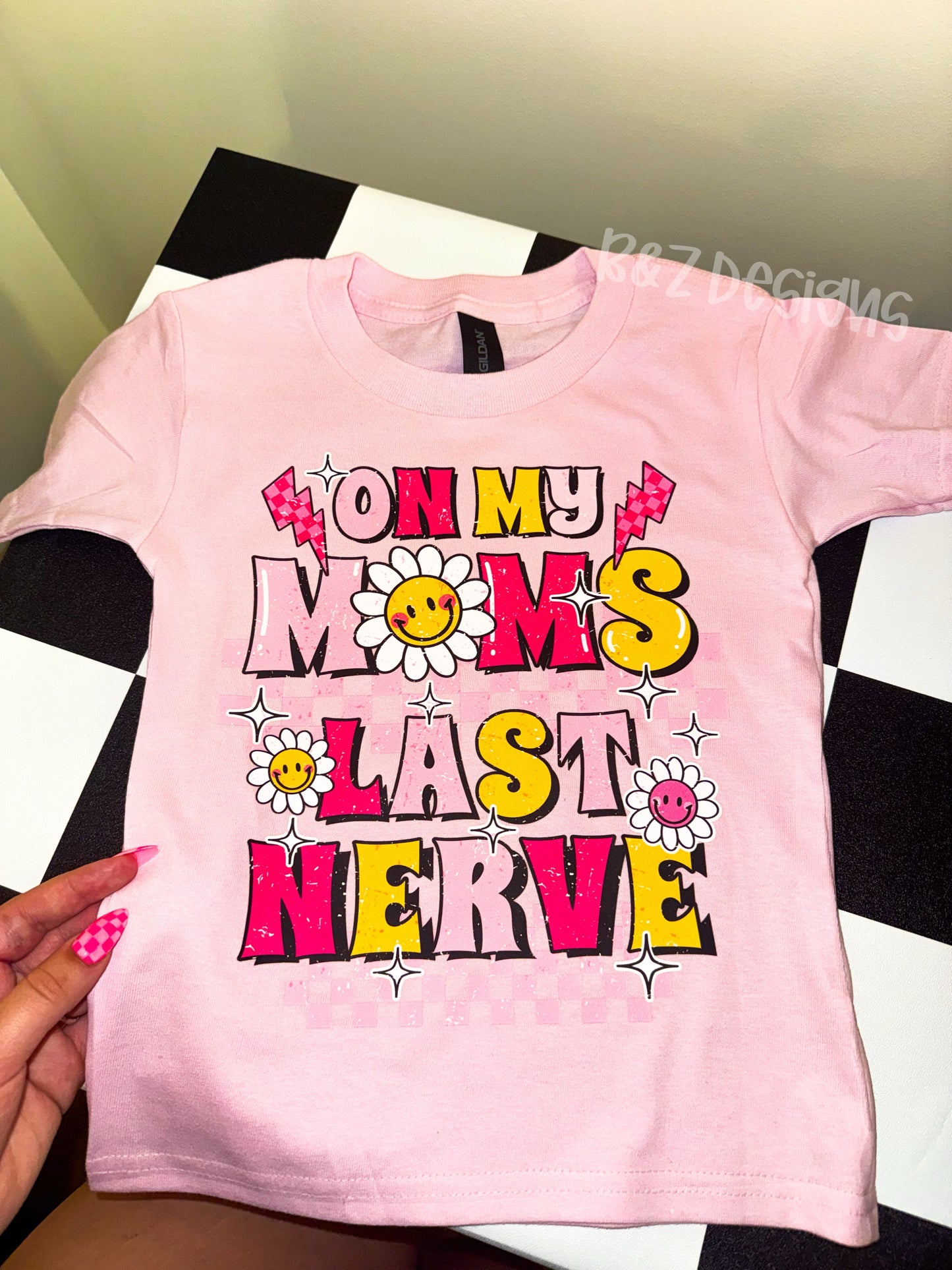 On My Moms Last Nerve