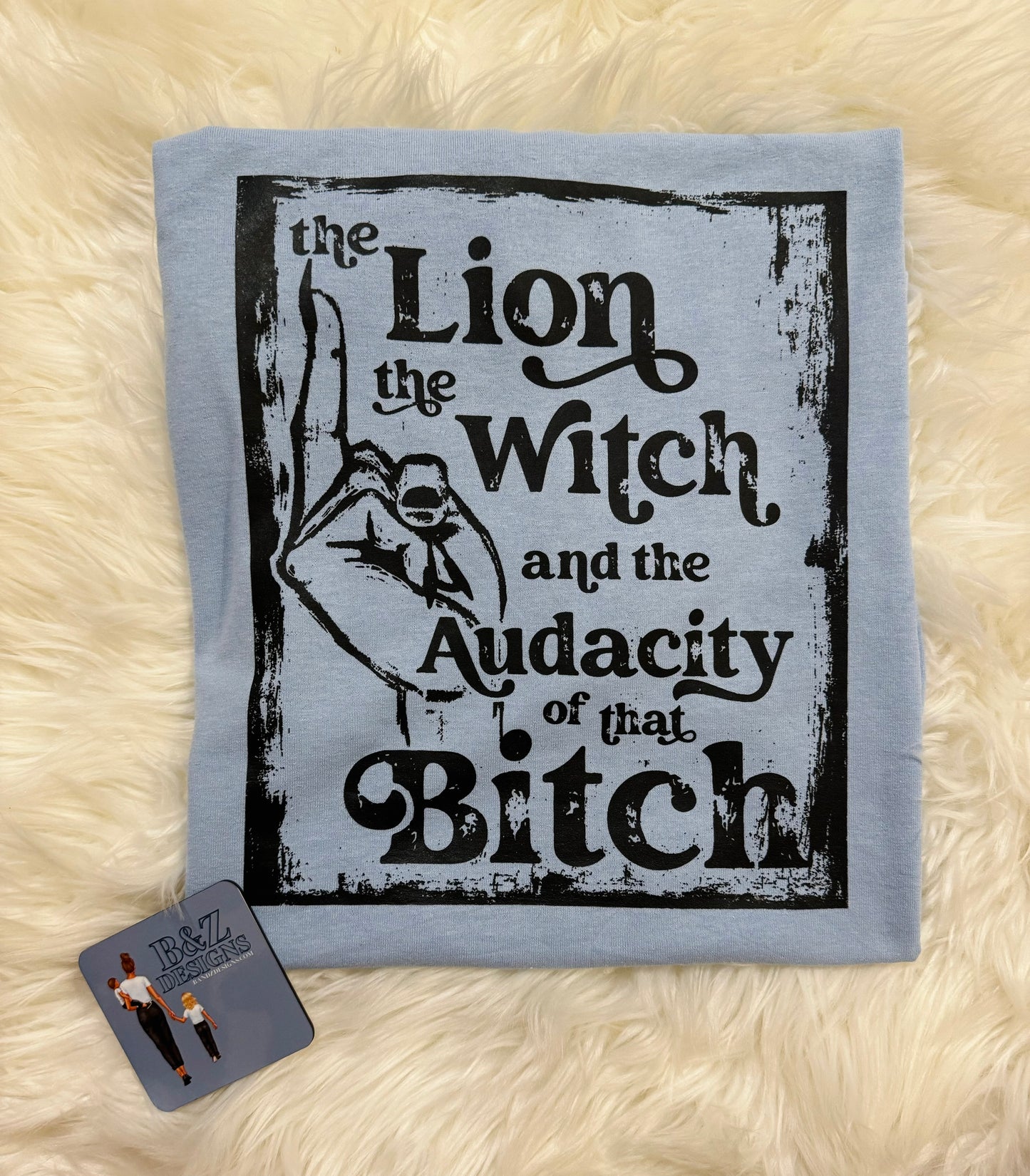 The Audacity Of That B!tch RTS Tee