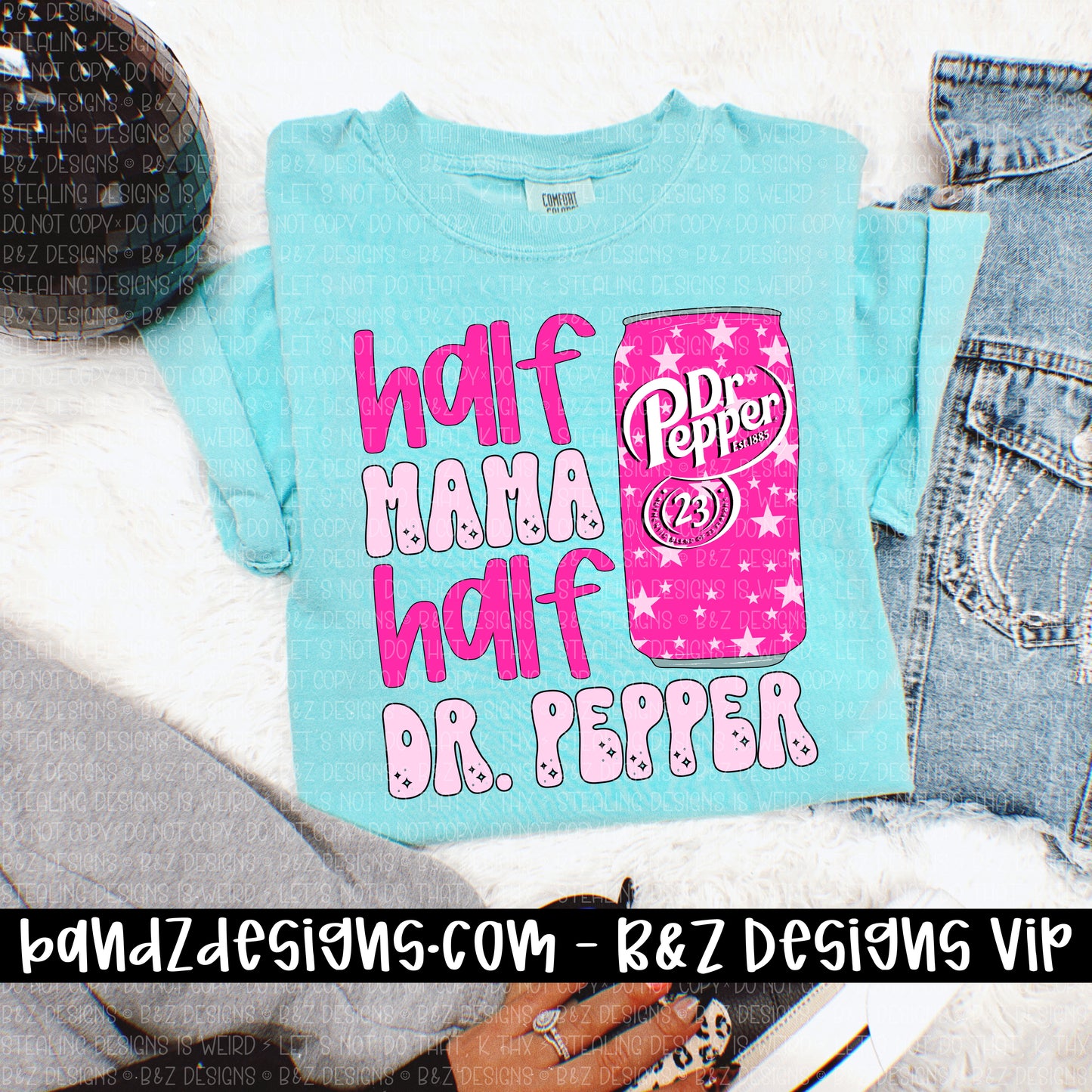 Half Mama Half Dr. P (multiple design options)