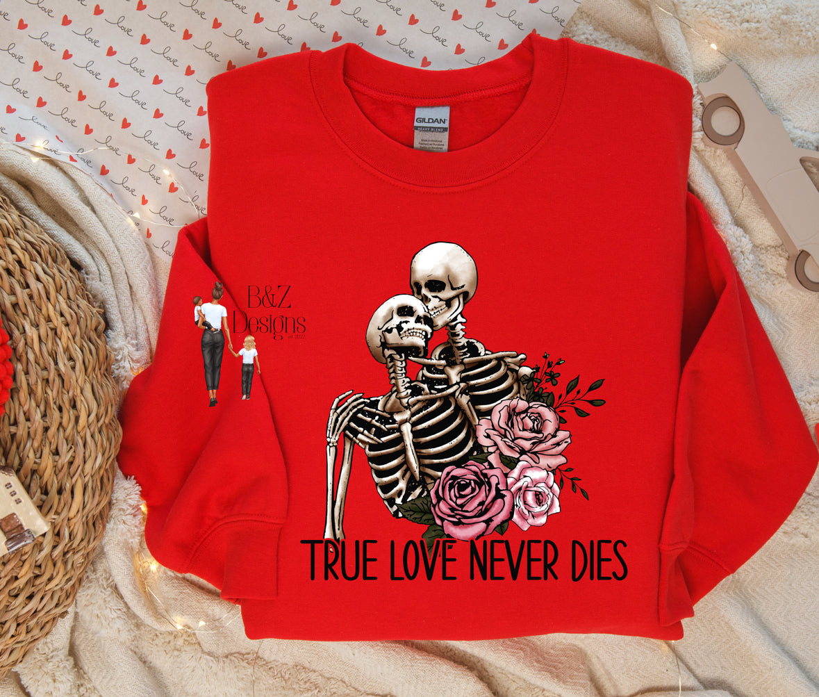 True Love Never Dies Skeletons Tee/Crew