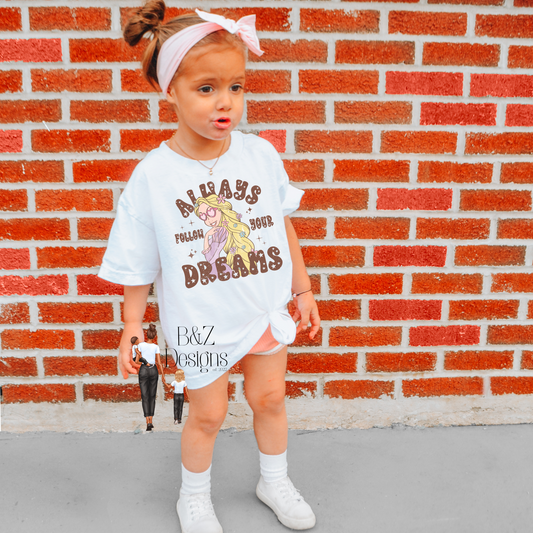 Always Follow Your Dreams