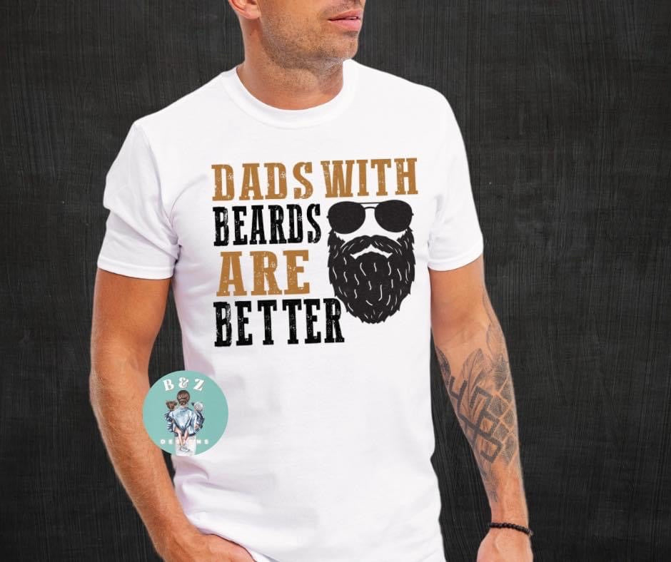 Dads With Beards Are Better Tee/Crew