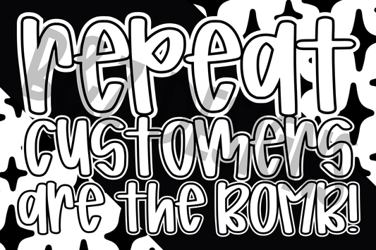 3x2 Repeat Customers Are The Bomb Label Pack