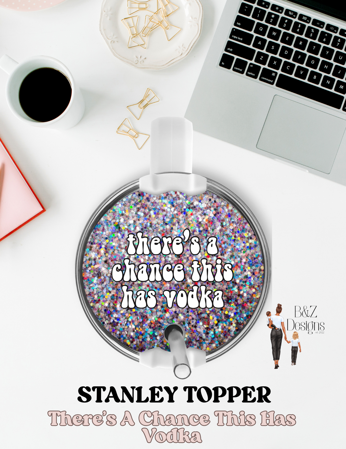 There’s A Chance This Has Vodka Round Stanley Topper