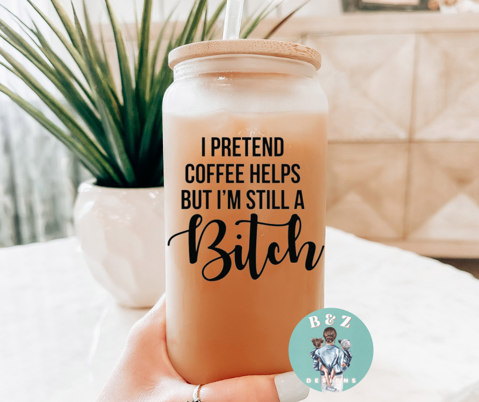 I Pretend Coffee Helps 16oz Glass Cup