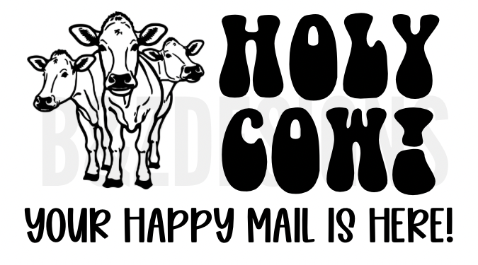 Holy Cow Your Happy Mail Is Here Small Labels Pack