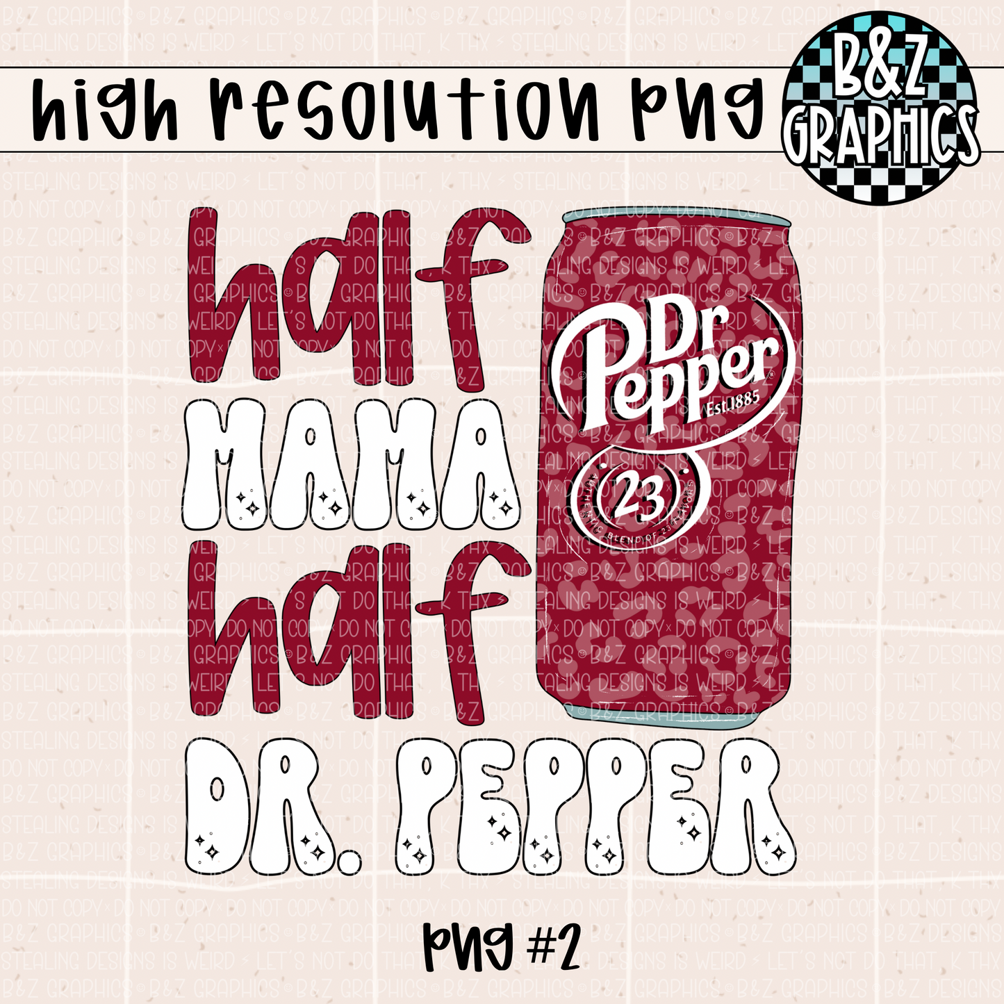 Half Mama Half Dr. P (3 PNGS)