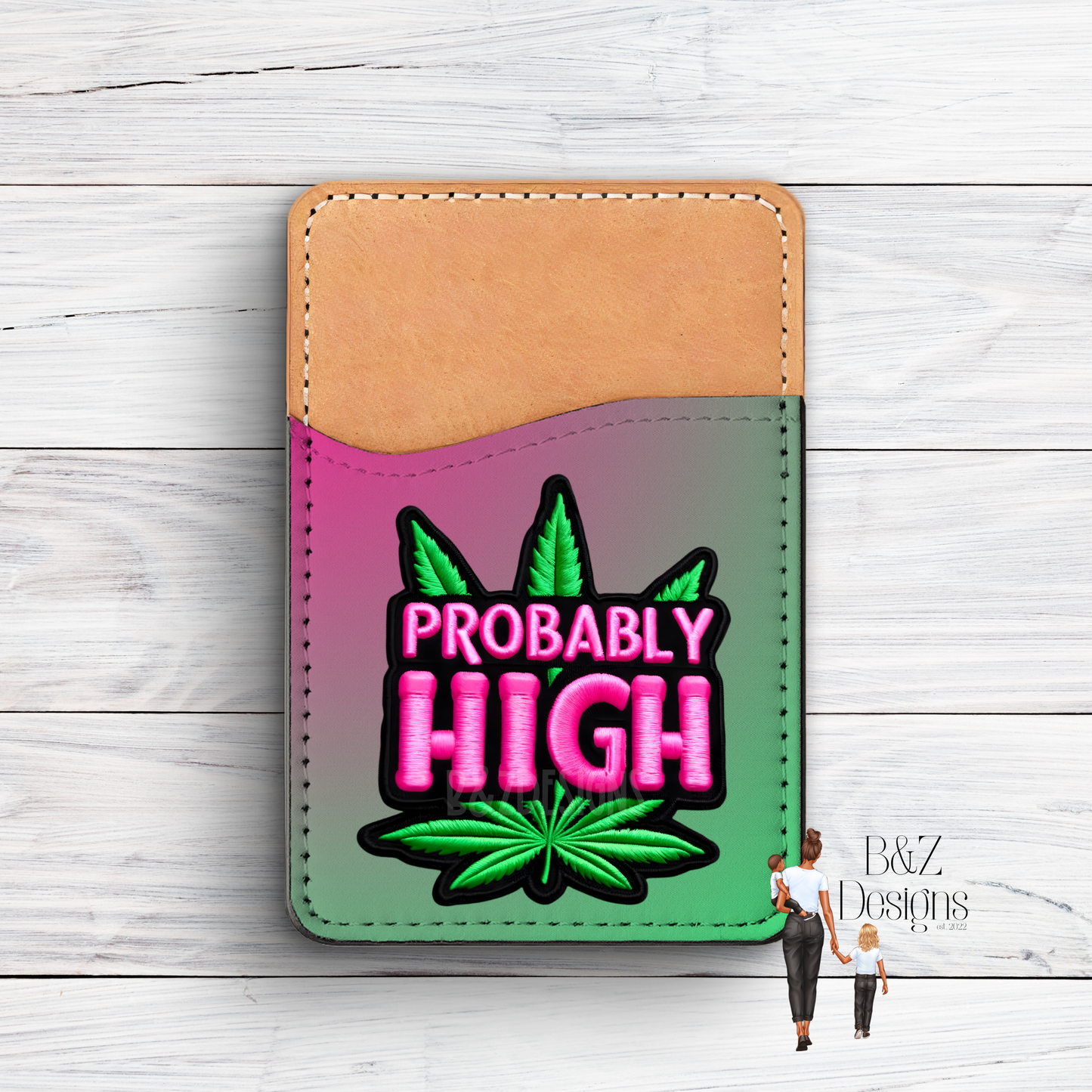 Probably High Phone Card Holder