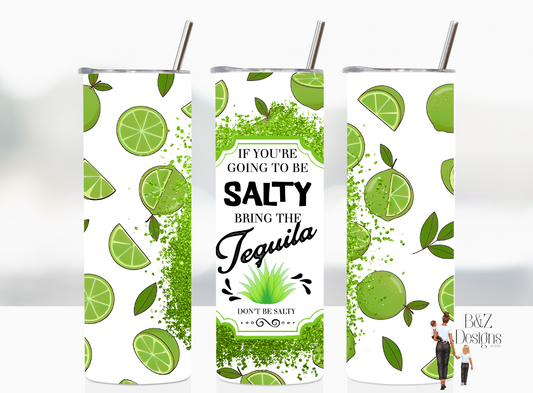 20oz Don’t Be Salty Tumbler