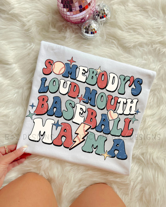 Somebodys Loud Mouth Baseball Mama Tee/Crew