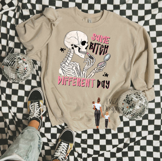 Same B!tch Different Day