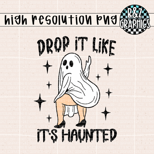 Drop It Like It’s Haunted PNG