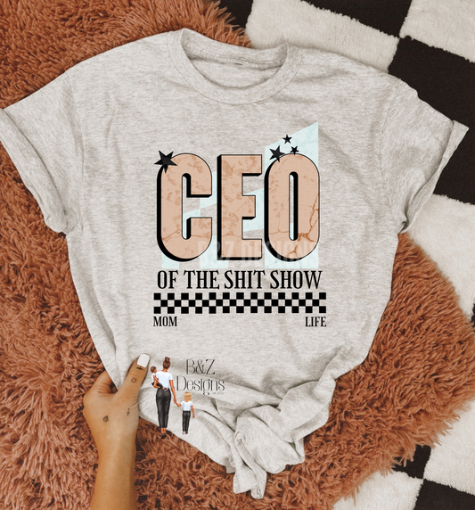 CEO Of The Sh!t Show Tee/Crew
