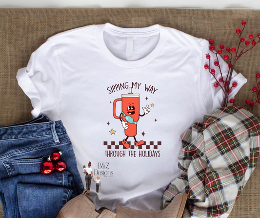 Sipping My Way Through The Holidays Tee/Crew