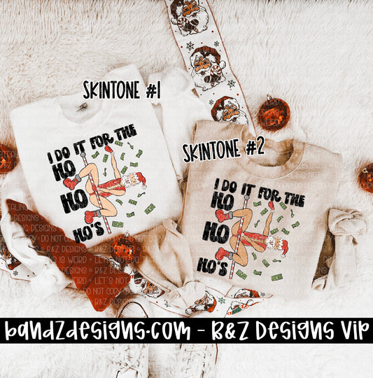 I Do It For The Ho Ho Hos