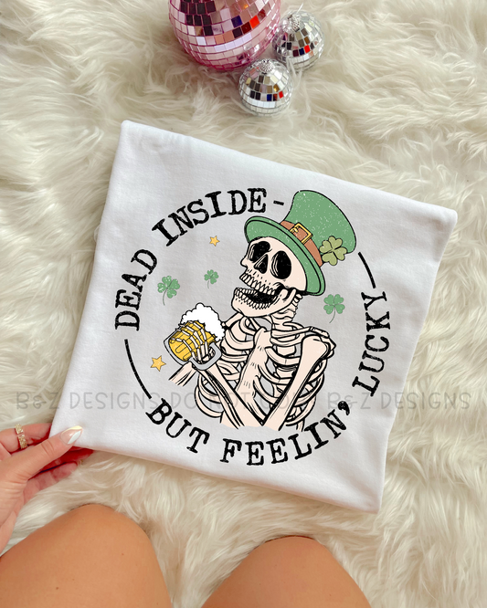 Dead Inside But Feelin’ Lucky St. Pattys