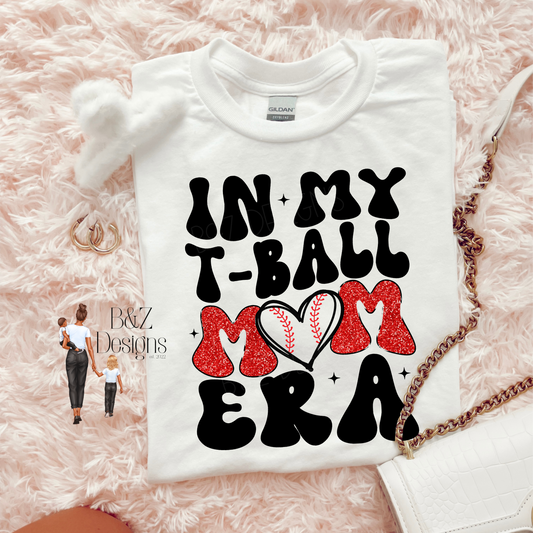 In My T-Ball Mom Era Tee/Crew