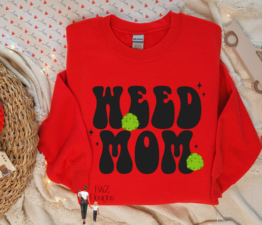 Weed Mom Tee/Crew
