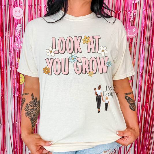 Look At You Grow