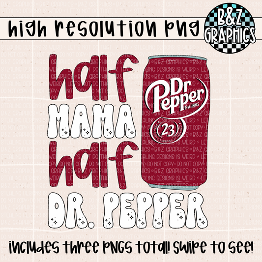Half Mama Half Dr. P (3 PNGS)