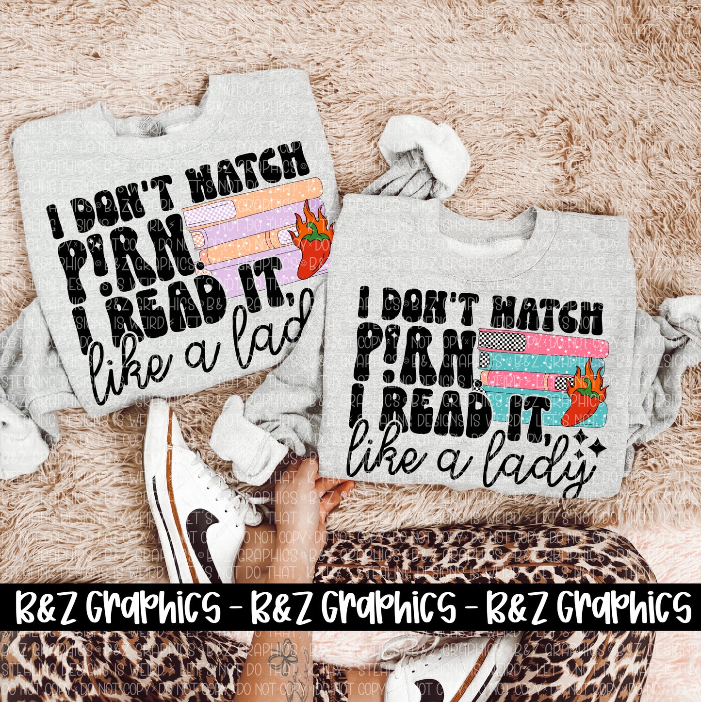 I Don’t Watch P!rn PNG (TWO VERSIONS INCLUDED)