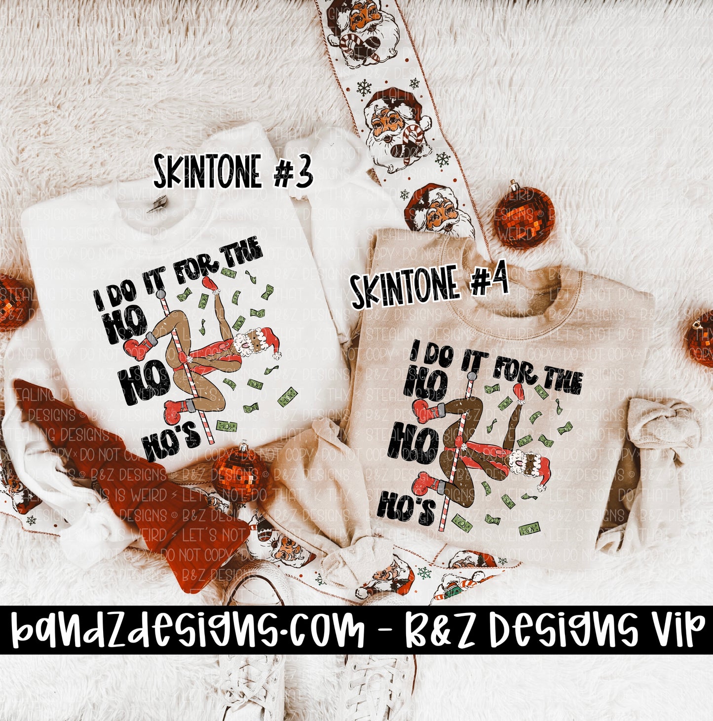 I Do It For The Ho Ho Hos