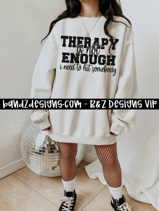 Therapy Is Not Enough