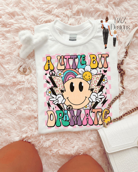 A Little Bit Dramatic Tee/Crew