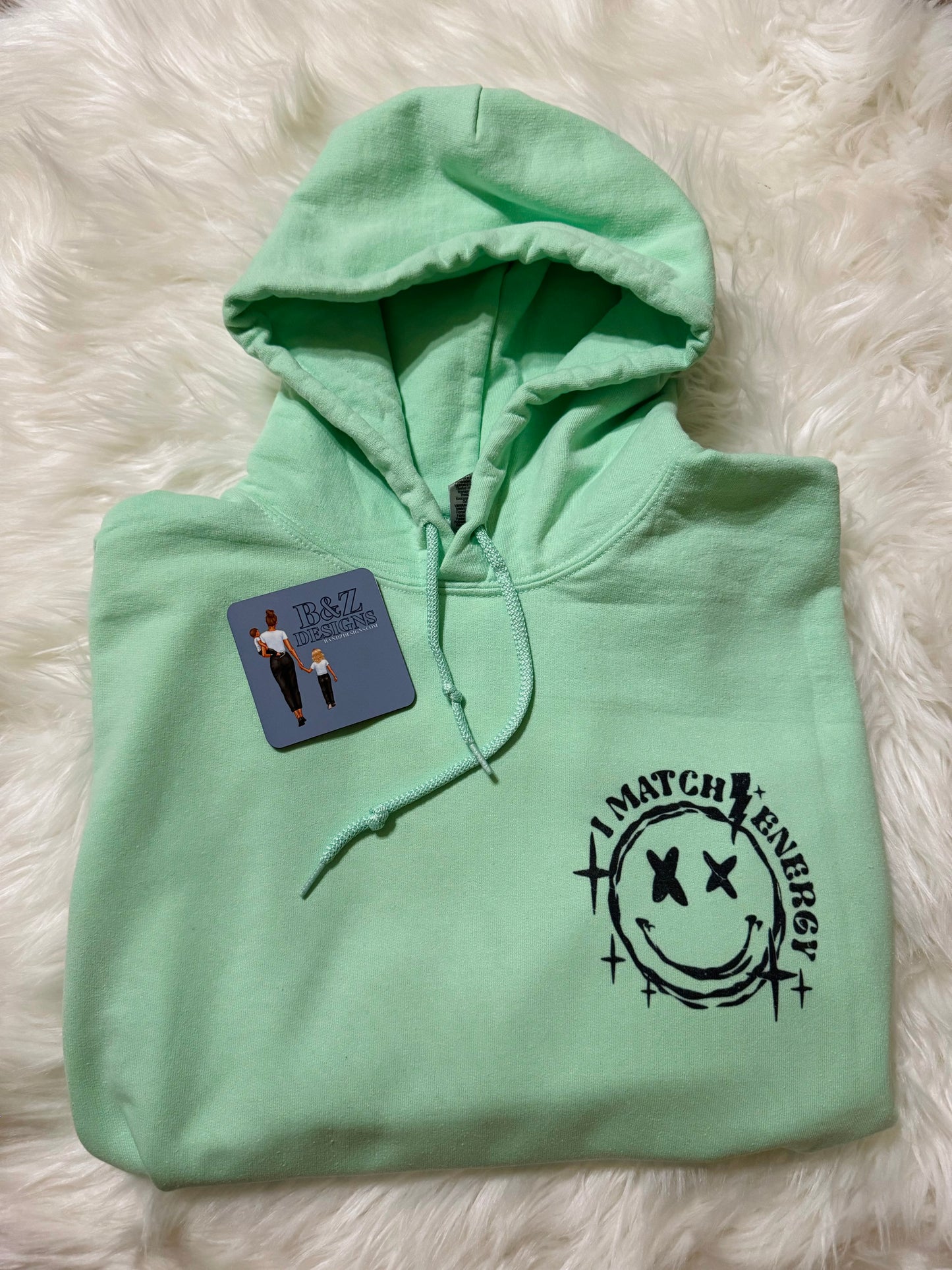 I Match Energy Hoodie