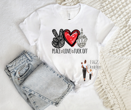 Peace Love F#ck Off