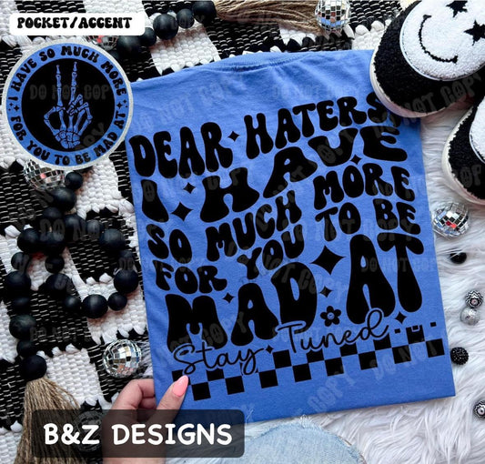 Dear Haters Tee/Crew