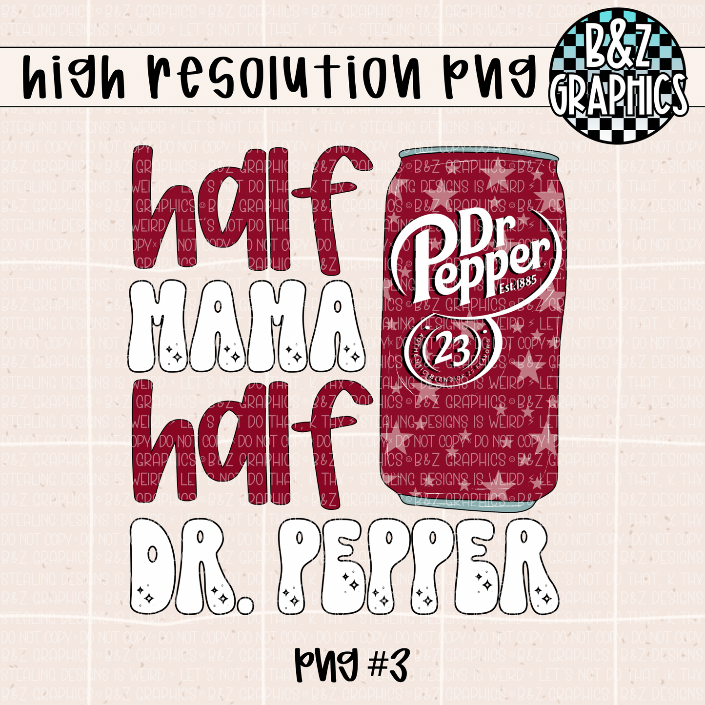 Half Mama Half Dr. P (3 PNGS)