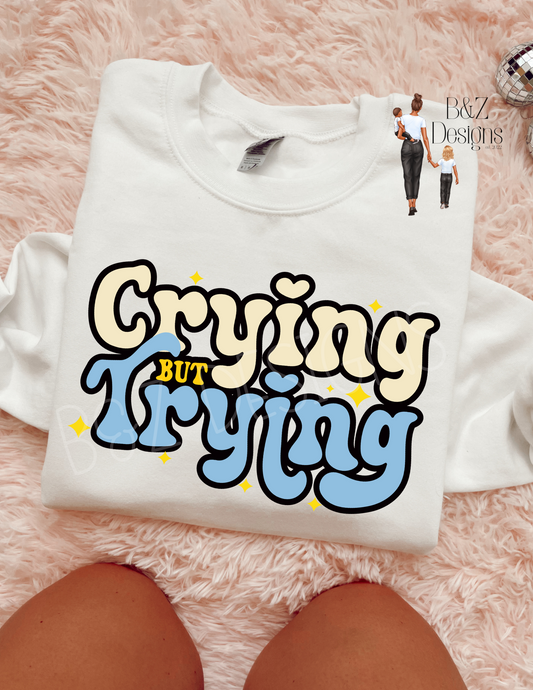 Crying But Trying