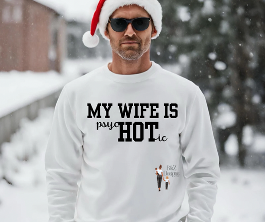 My Wife Is Hot Tee/Crew