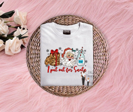 I Put Out For Santa Tee/Crew