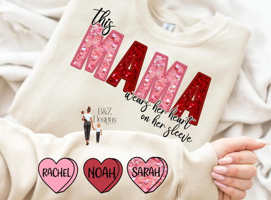This Mama Wears Her Heart On Her Sleeve Crewneck